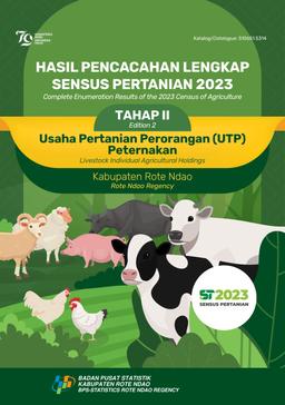 Complete Enumeration Results Of The 2023 Agricultural Census - Phase II Individual Agricultural Enterprises (UTP) Animal Husbandry Rote Ndao Regency